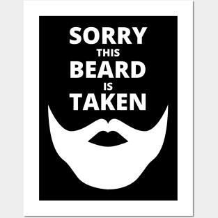 Mens Sorry This Beard is Taken - Valentines Day Gift for Him Posters and Art